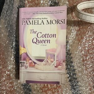 The Cotton Queen Novel by Pamela Morsi